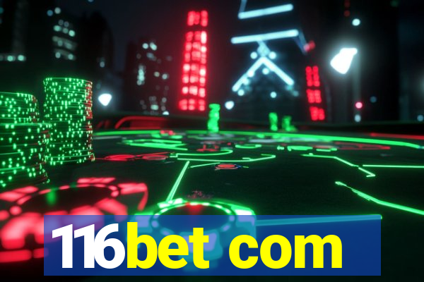 116bet com